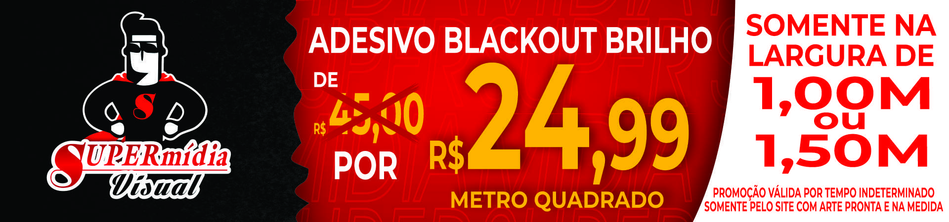 Promoção - Adesivo Blackout Brilho